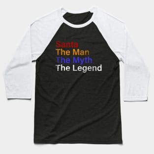 Legend Of Santa Baseball T-Shirt